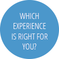 Which Experience Is Right For You